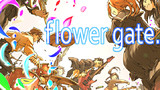 flower gate.