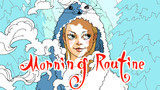 第13話「Morning Routine」