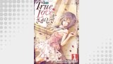 True Loveをさがして【分冊版】　1巻