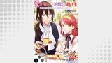 愛さないといわれましても ～元魔王の伯爵令嬢は生真面目軍人に餌付けをされて幸せになる～（コミック） 分冊版 ： 1
