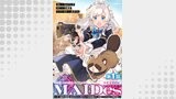 【単話版】ＭＡＩＤｅｓーメイデスーメイド、地獄の戦場に転送される。固有のゴミ収集魔法で、最弱クラスのまま人類最強に。@COMIC（コロナ・コミックス）