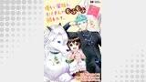 優しい家族と、たくさんのもふもふに囲まれて。～異世界で幸せに暮らします～（コミック） 分冊版