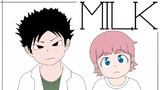 MILK 14 そんなお前、嫌いじゃないぜ