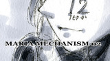 MARIA MECHANISM 02